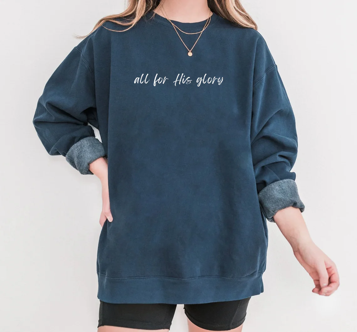ALL FOR HIS GLORY UNISEX SWEATSHIRT